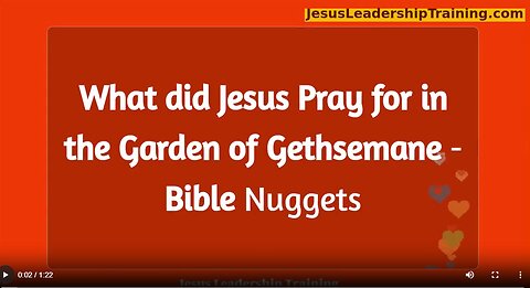 What did Jesus pray for in the Garden of Gethsemane
