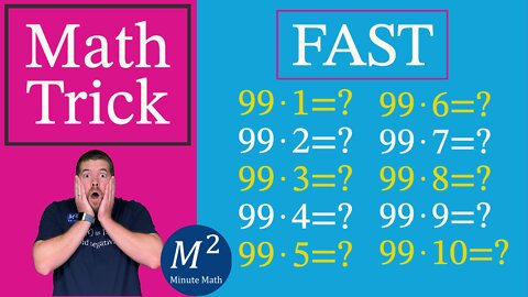 99 X (0 through 10) FAST! | Minute Math Tricks - Part 19 #shorts