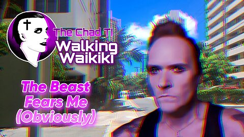 Walking Waikiki: The Beast Fears Me (Obviously)
