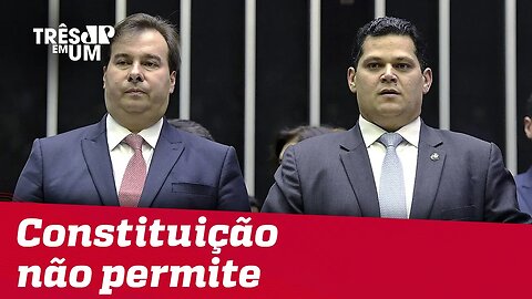 STF barra reeleição de Maia e Alcolumbre