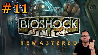 END of Bioshock Remastered Full Playthrough - Part 11