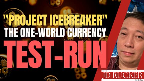It Begins: "Project Icebreaker" Is the One-World Currency Test-Run of CBDCs in Three Western Nations
