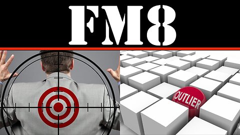 FM8 - TARGETING OUTLIERS