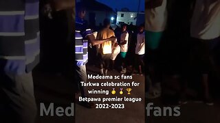 Medeama sc fans Tarkwa celebration for winning 🥇 🏅 🏆 Betpawa premier league 2022-2023