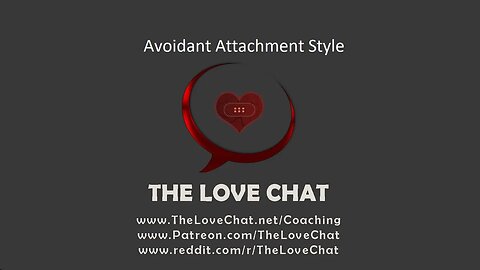 230. The Avoidant Attachment Style
