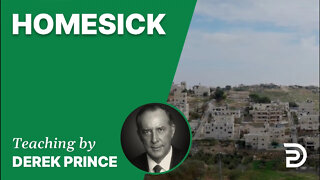 Homesick 9/5 - A Word from the Word - Derek Prince