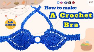 How to make a crochet pineapple bra ( Left- Handed )
