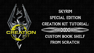 Skyrim SE Creation Kit Tutorial: Custom Book Shelf (Very Detailed)