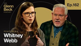 How Elites Will Create a New Class of Slaves | Whitney Webb | The Glenn Beck Podcast | Ep 162