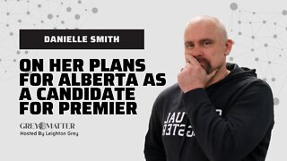 Danielle Smith is aiming at becoming Alberta's next Premier