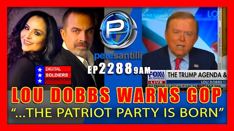EP 2288-9A Dobbs Warns: “To Hell With You!” The Patriot Party Will Be Born – The Pete Santilli Show