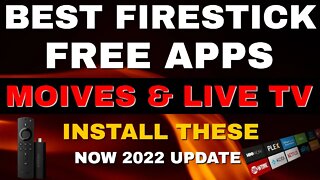 BEST FREE FIRESTICK APPS FOR MOVIES TV SHOWS AND MORE! 2022 UPDATE!