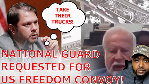 DC National Guard REQUESTED For US Freedom CONVOY As Democrat Calls For Trucks To Be SEIZED