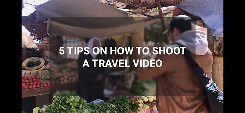 5 Tips to film your travel video with your Iphone