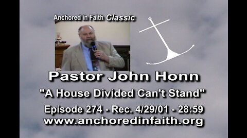 #274 AIFGC – John Honn – “A House Divided Can’t Stand”.
