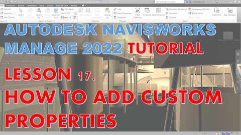 NAVISWORKS MANAGE 2022 LESSON 17: HOW TO ADD CUSTOM PROPERTIES