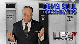 DEMS STILL DISCRIMINATING IN AMERICA! | CULTURE WARS 12.7.23 6pm EST