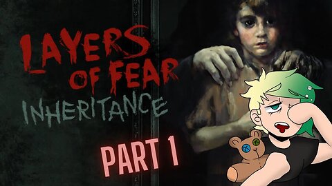 Watch me explore my late families haunted manor - Layers of Fear Inheritance [Part 1]