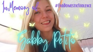 Gabby Petito | She Touched the World!