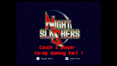 Couch 3 player co-op Night Slashers part 1