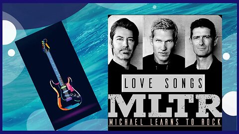 Michael Learns To Rock - That's Why (You Go Away) / Paint My Love