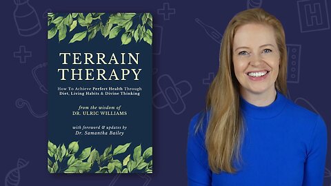 Terrain Therapy | Dr. Sam Bailey