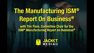 The Latest ISM Manufacturing Report On Business