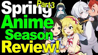 Spring 2023 Anime Season Review Part 3 - Otaku Spirit Animecast Podcast
