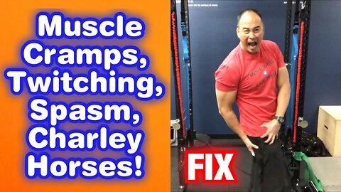 How to Fix Muscle Cramps, Twitches, Spasm, Charley Horses! | Dr Wil & Dr K