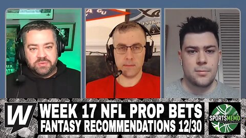 Week 17 NFL Prop Bets and Fantasy Football Recommendations | Prop It Up for December 30