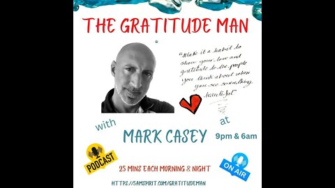 Gratitude Man Podcast Intro