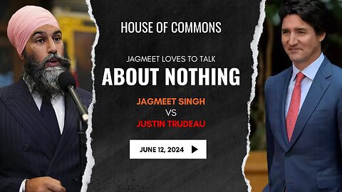 Jagmeet And Trudeau Go Head to Head For No Reason.