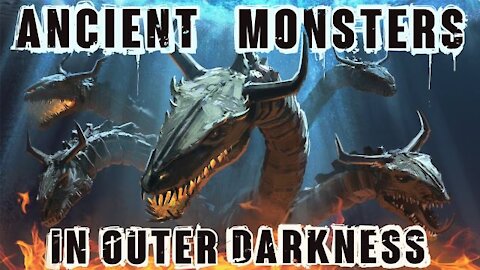 Ancient Monsters In Outer Darkness in the Book of Enoch and The Bible