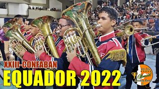 BMCE 2022 - BANDA MARCIAL CONFEDERAÇÃO DO EQUADOR 2022 - XXIII CONFABAN 2022