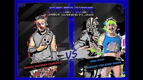 PPW #498 - Marcus 'The King' Smith & Zero Gold vs 'Badass' Branden Campbell