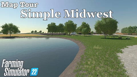 Map Tour | Simple Midwest | Farming Simulator 22