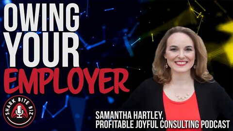 #174 Owning Your Employer w/ Samantha Hartley of Profitable Joyful Consulting Podcast