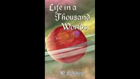 Life in a Thousand Worlds by William Shuler Harris - Audiobook