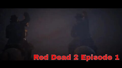 Red Dead Redemption 2 Playthrough Episode 1