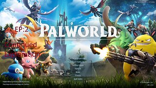 PalWorld EP2