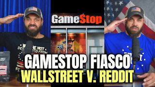 GameStop Fiasco - Wallstreet Vs. Reddit