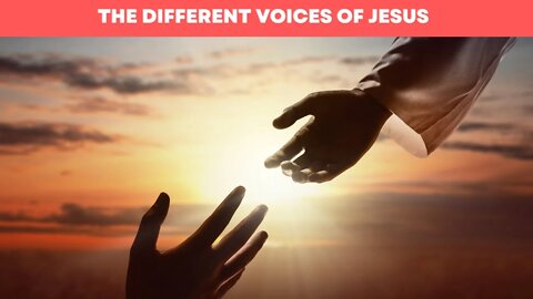 The Different Voices Of Jesus (Partial Message WIFI issues we may have complete message soon)