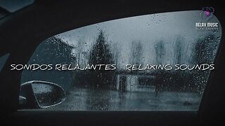 RELAJANTE SONIDO DE LLUVIA EN EL COCHE PARA DORMIR 8 HORAS - Sonidos Relax - ASMR