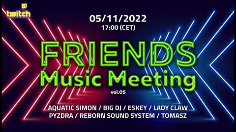 Aquatic Simon LIVE @ Twitch Friends Music Meeting vol. 05 - 05/11/2022