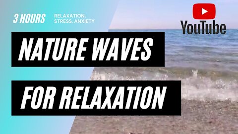 Nature Sound Waves for relaxation