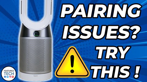 Dyson Fan NOT Pairing with Dyson Link App? | Dyson Link Troubleshooting Tips | Featured Tech (2022)