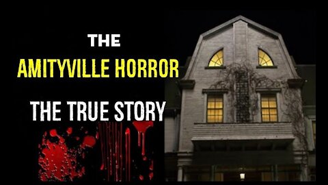 The Amityville Horror: The True story