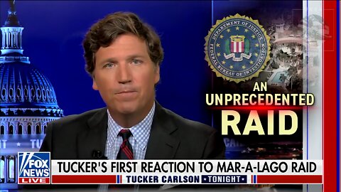 Tucker: The ‘Heavily Armed’ FBI Is Afraid of You, They Get Anon Threats and They Cry ‘Poor Me’