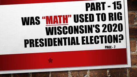 Part-15, Was WI’s 2020 Election Results Mathematically Rigged?