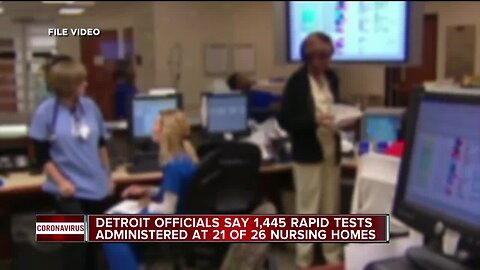 Detroit officials say 1,445 rapid tests administered at 21 of 26 nursing homes